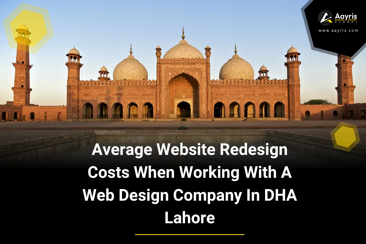 Average Website Redesign Costs When Working With A Web Design Company In DHA Lahore