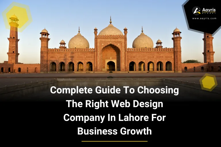 Complete Guide To Choosing The Right Web Design Company In Lahore For Business Growth