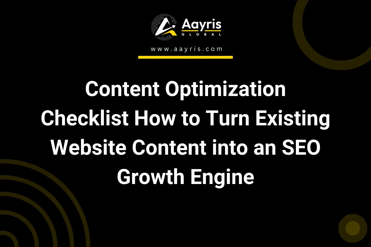 Content Optimization Checklist How to Turn Existing Website Content into an SEO Growth Engine