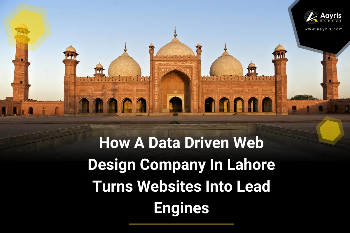 How A Data Driven Web Design Company In Lahore Turns Websites Into Lead Engines