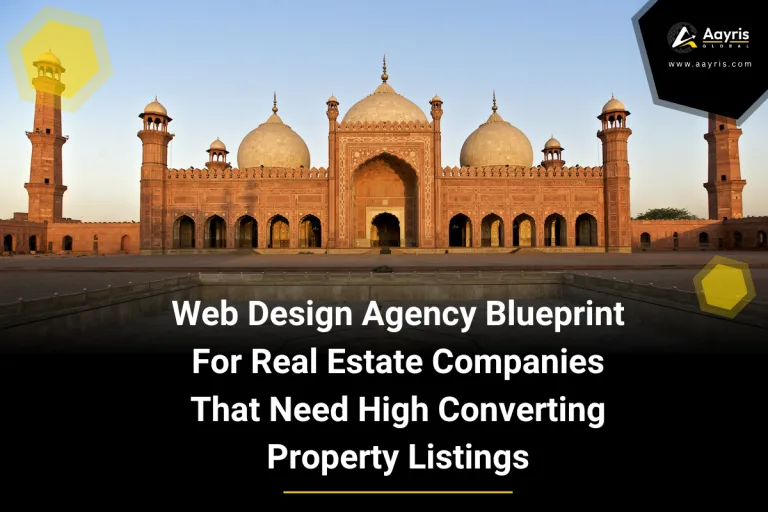 Web Design Agency In Lahore Blueprint For Real Estate Companies That Need High Converting Property Listings