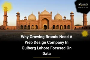 Why Growing Brands Need A Web Design Company In Gulberg Lahore Focused On Data