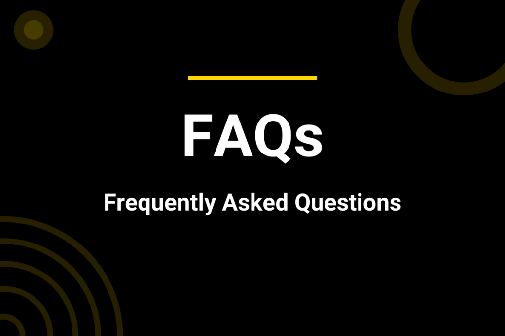 FAQs - Frequently Asked Questions
